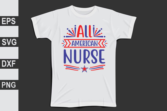 4th July Svg Design, All American Nurse