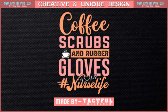 Coffee Scrubs and Rubber T-Shirt Design Graphics