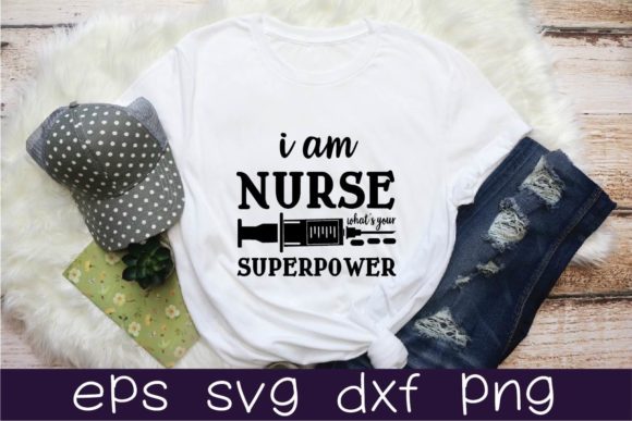 I Am Nurse What's Your Superpower