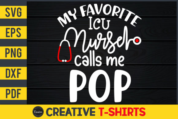 My Favorite ICU Nurse Calls Me Pop Graphics and Print Templates