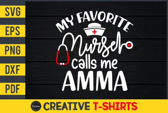 My Favorite Nurse Calls Me Amma Graphics Freebies