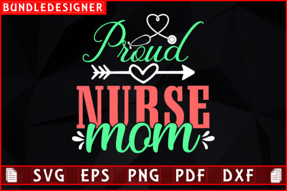 Proud Nurse Mom T-shirt Design SVG